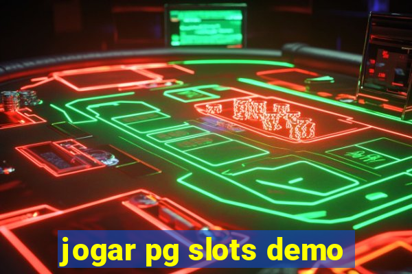 jogar pg slots demo